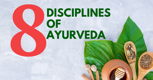 8 Disciplines of Ayurveda